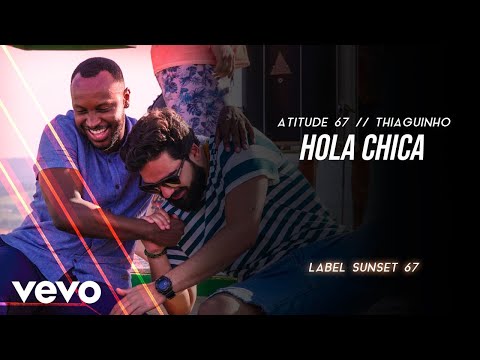 Atitude 67, Thiaguinho - Hola Chica (Ao Vivo Em São Paulo / 2020)