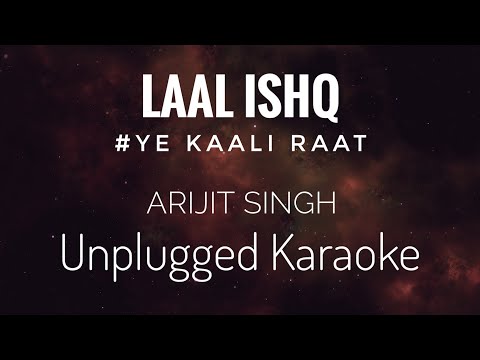 Laal Ishq Karaoke | Arijit Singh | Laal Ishq unplugged Karaoke