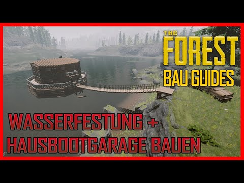 💥WASSERFESTUNG MIT HAUSBOOTGARAGE BAUEN 💥 / GAMING GUIDES - The Forest 🌲