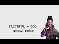 DEBORAH LUKALU - FAITHFUL GOD (Lyrics + Traduction)