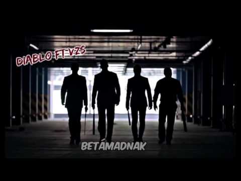 Diablo ft VZs - Betámadnak