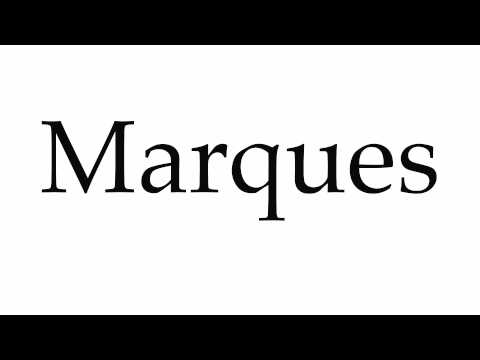 How to Pronounce Marques