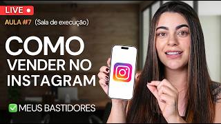 #AULA 7 - Mostrando AO VIVO como eu faço para crescer e vender no Instagram
