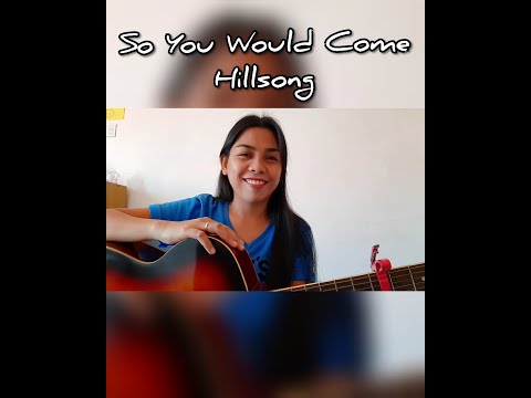 So You would come - Hillsong Music Australia