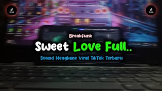 Download lagu DJ SWEET LOVE FULL SONG | BFUNK KHARIS SOPAN VIRAL TIKTOK TERBARU mp3 Download lagu DJ SWEET LOVE FULL SONG | BFUNK KHARIS SOPAN VIRAL TIKTOK TERBARU mp3