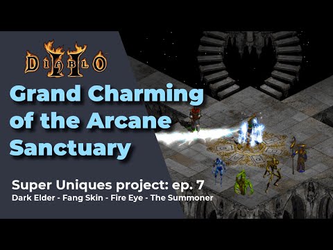 DIABLO 2 SUPER UNIQUES PROJECT EP. 7 - Awesome finds in the Arcane Sanctuary