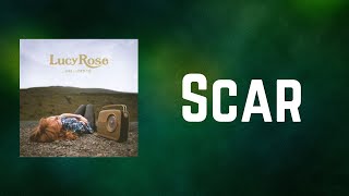 Lucy Rose - Scar (Lyrics)