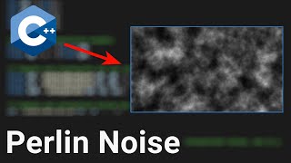 C++: Perlin Noise Tutorial