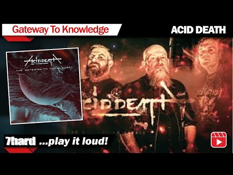 ACID DEATH feat. Kelly R Shaefer and James Murphy-"The Gateway To Knowledge" Lyric Video (7us/7hard)