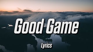 Dominic Fike - Good Game (Lyrics)