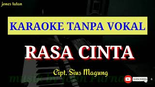 Download lagu Lagu Karaoke tanpa vokal // RASA CINTA // Cipt. Sius Magung mp3