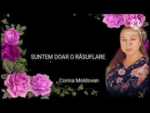 SUNTEM DOAR O RĂSUFLARE - Corina Moldovan - #muzicacrestina #cîntăricrestine