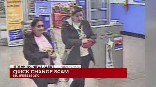 Quick change scam in Murfreesboro