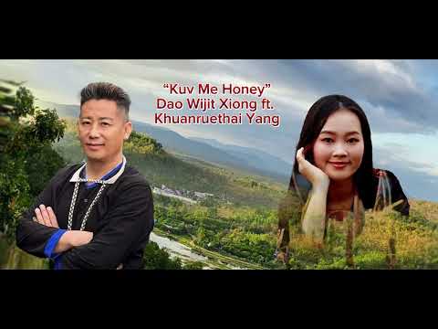 Kuv Me Honey- Dao Wijit Xiong ft. Khuanruethai Yang (Official Audio & Lyrics 2024)