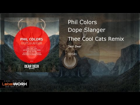 Phil Colors - Dope Slanger (Thee Cool Cats Remix)