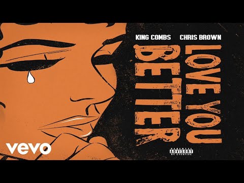 King Combs - Love You Better (Audio) ft. Chris Brown