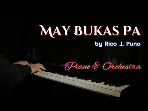 May Bukas Pa (by Rico J. Puno) | Piano Cover