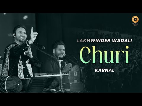 Churi | Karnal | Lakhwinder Wadali | Jashn E Sufi | Qawwali | Sufi Maestro  @lakhwinderwadalilive