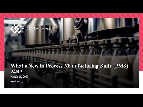What's New in Process Manufacturing 24R2 Webinar
