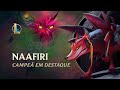 Campeã em Destaque: Naafiri | Mecânica de jogo – League of Legends