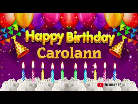 Carolann Happy birthday To You - Happy Birthday song name Carolann 🎁