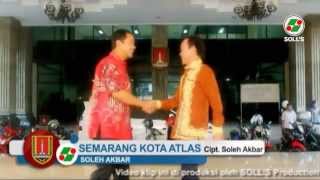 Download lagu Soleh Akbar  -  Semarang Kota ATLAS mp3