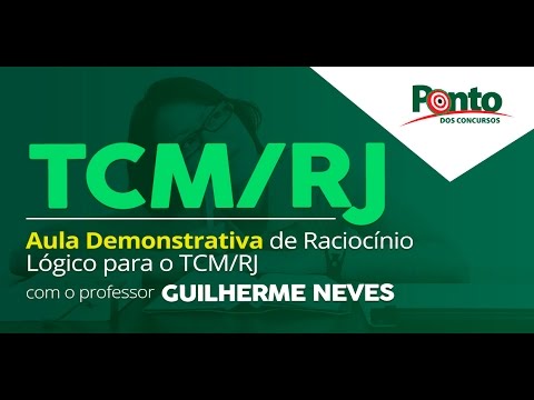 Raciocìnio Lógico para Técnico de Controle Externo do TCM/RJ - Guilherme Neves