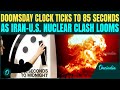 APOCALYPSE Near? Doomsday Clock Moves 85 Seconds to Midnight Amid Iran Vs U.S Nuclear War Threat