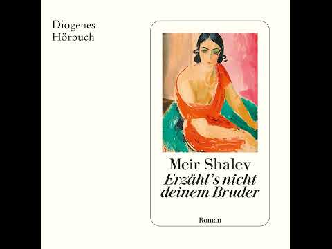 Meir Shalev - Erzähl's nicht deinem Bruder