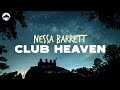 Nessa Barrett - Club Heaven | Lyrics