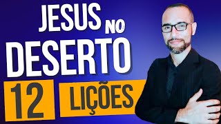 ✅️ A Tentação de Jesus no Deserto. 12 Lições. Amilton Deolindo.