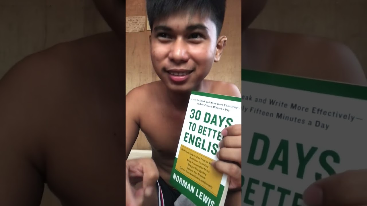 Day 1: Improving My English Speaking Skills and Vocabulary using “30 Days to Better English Book.”