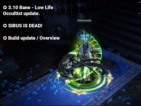 Bane - Low Life Occultist Sirus DEAD 3.10 Pre nerf.