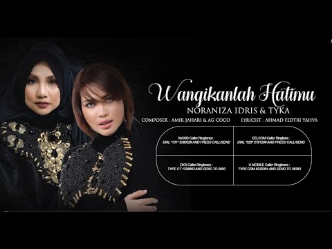 NORANIZA IDRIS & TYKA - WANGIKANLAH HATIMU - OFFICIAL MUSIC VIDEO