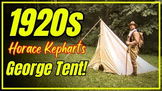 Pitching Horace Kephart’s 1920s George Canvas Tent | Full Setup & History
