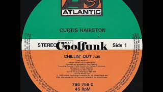 Curtis Hairston - Chillin' Out (12" Remix 1986)