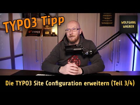 Die TYPO3 Site Configuration erweitern (Teil 3 von 4)