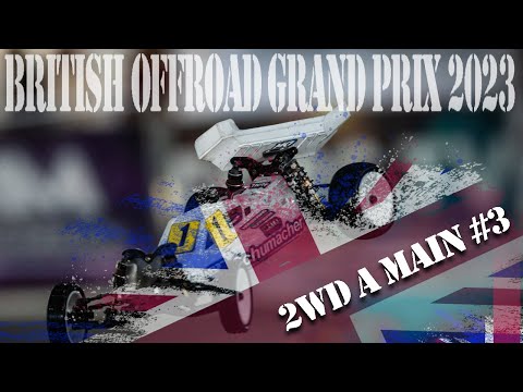 British Offroad Grand Prix 2023 - 2wd A Final Leg 3