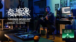 As Blood Runs Black - Legends Never Die - Guitar Play-through - Ernie Flores