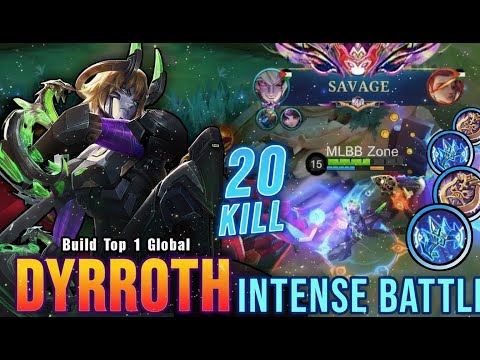 20 KILLS SAVAGE!! 💀 DYRROTH DESTROYS EVERYTHING | Insane Battle ~ MLBB