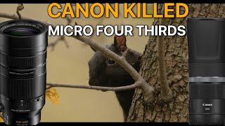 How Canon Made Sure Micro Four Thirds Was Dead