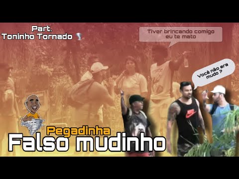Mudinho - pegadinha (Part.Toninho Tornado 🌪)