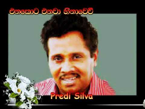 Enakota Enawa hinawewee  - Predi Silva