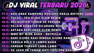Download lagu DJ TIKTOK TERBARU 2026🎵DJ AKU ANAK KAMPUNG KERJAKU KERJA MOTONG🎵DJ TEH HIJAU SLOW REMIX FULL ALBUM mp3