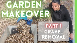 UK Garden Makeover 2022 - Part 1 | How to remove Gravel from Garden DIY
