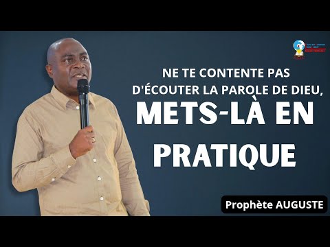 NE TE CONTENTE PAS D'ÉCOUTER LA PAROLE DE DIEU, METS-LA EN PRATIQUE
