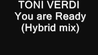 TONI VERDI    You are Ready Hybrid mix