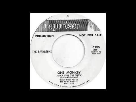The Rivingtons (One Monkey) (Don't Stop The Show)