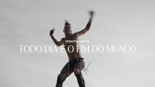 Todo Dia É o Fim do Mundo Music Video