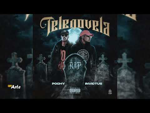 Pochy x INVICTUS - Telenovela